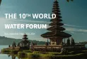 Rangkaian Acara World Water Forum 2024 di Bali